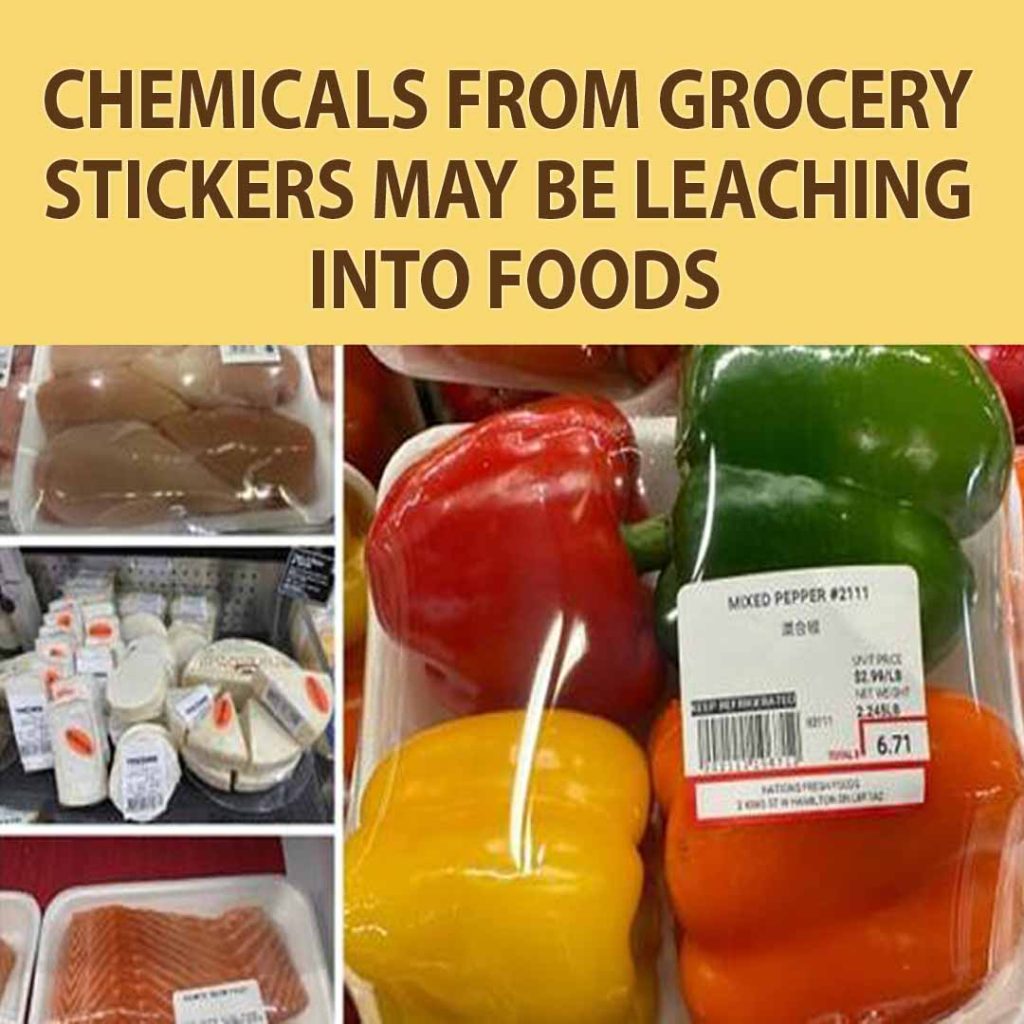 CHEMICALS FROM GROCERY STICKERS MAY BE LEACHING INTO FOODS Consumers