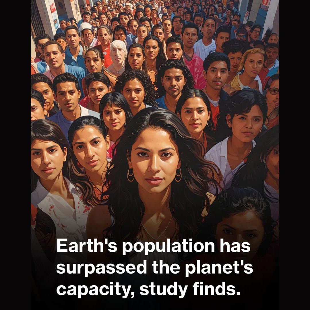 Scientists Warn: Humanity Has Pushed the Planet Past Its Limits