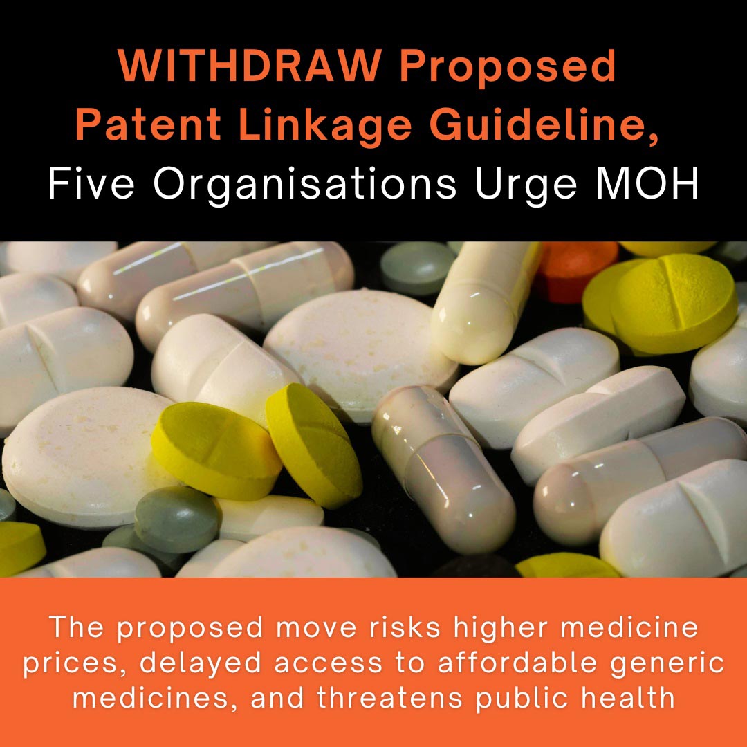 MOH’s Proposed Patent Linkage Guideline Risks Higher Medicine Prices and Delayed Access